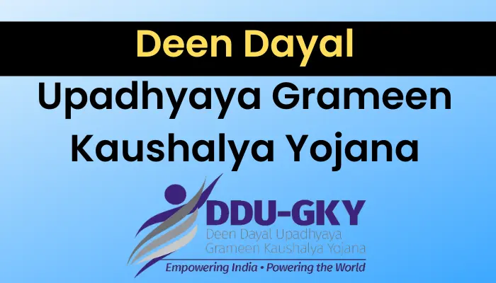 Deen Dayal Upadhyaya Grameen Kaushalya Yojana 2022