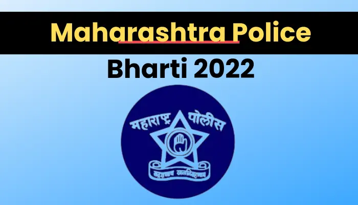 Maharashtra Police Bharti 2022, 18831 Posts, Apply Online, Last Date