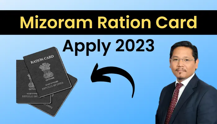 (आवेदन करें) Mizoram Ration Card Apply 2023: Eligibility & Application