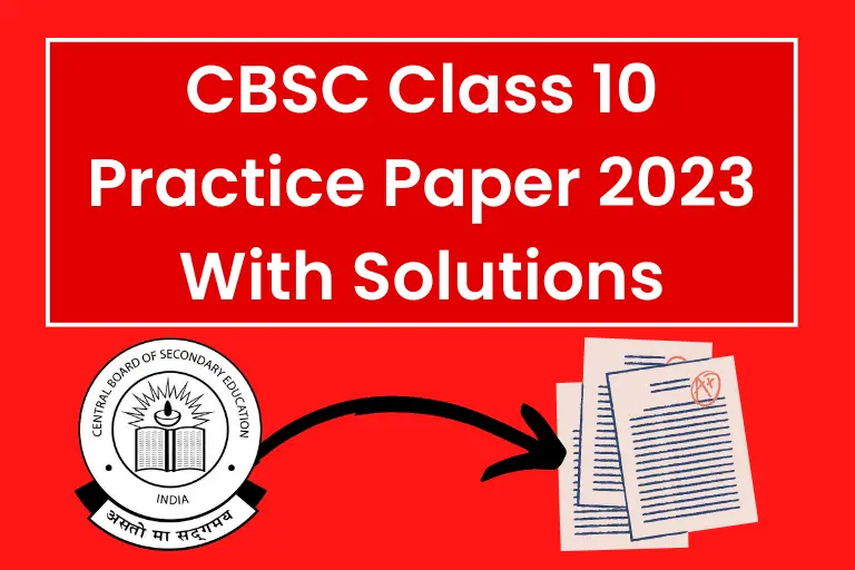 (Download PDF) CBSC Class 10 Practice Paper 2023 With Solutions