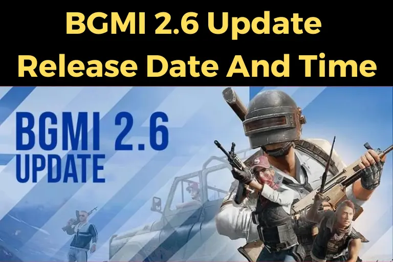 (Early Access) BGMI 2.6 Update Release Date And Time, Beta Update, APK Download